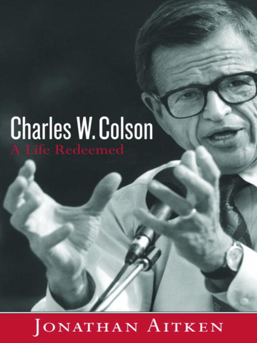 Title details for Charles W. Colson by Jonathan Aitken - Available